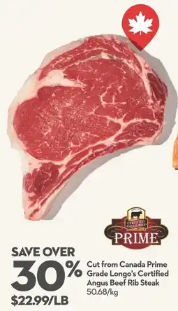 Longo's Prime Grade Longo's Certified Angus Beef Rib Steak offer
