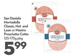Longo's San Daniele Mortadella Classic, Hot and Lean or Mastro Prosciutto Cotto offer