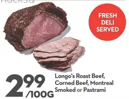 Longo's Longo's Roast Beef, Corned Beef, Montreal Smoked or Pastrami offer