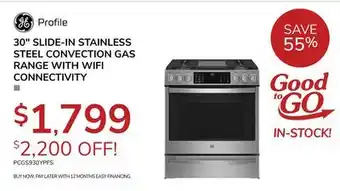Goemans Appliances 30 SLIDE-IN STAINLESS STEEL CONVECTION GAS RANGE WITH WIFI CONNECTIVITY offer