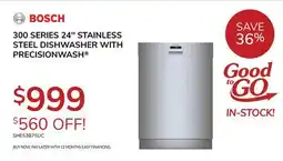 Goemans Appliances BOSCH 300 SERIES 24 STAINLESS STEEL DISHWASHER WITH PRECISIONWASH offer