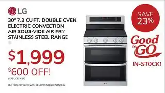 Goemans Appliances LG 30 7.3 CU.FT. DOUBLE OVEN ELECTRIC CONVECTION AIR SOUS-VIDE AIR FRY STAINLESS STEEL RANGE offer