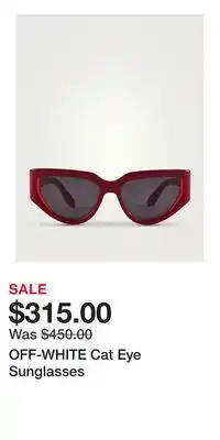 Holt Renfrew OFF-WHITE Cat Eye Sunglasses offer