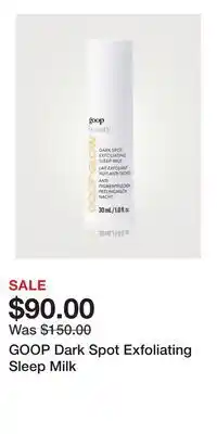 Holt Renfrew GOOP Dark Spot Exfoliating Sleep Milk offer
