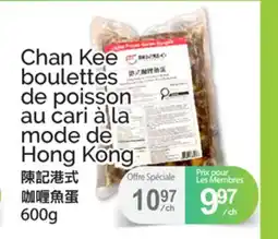 T&T Supermarket CHAN KEE BOULETTES DE POISSON AU CARI À LA MODE DE HONG KONG offer