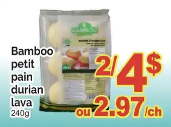 T&T Supermarket BAMBOO PETIT PAIN DURIAN LAVA offer