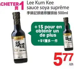 T&T Supermarket LEE KUM KEE SAUCE SOYA SUPRÊME offer