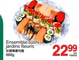 T&T Supermarket ENSEMBLE SUSHI JARDINS FLEURIS offer