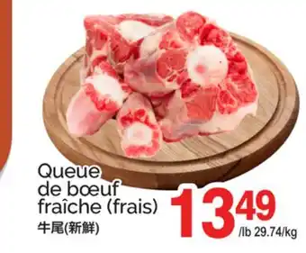 T&T Supermarket QUEUE DE BŒUF FRAÎCHE offer