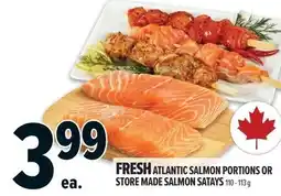Metro Fresh atlantic salmon portions or store made salmon satays offer