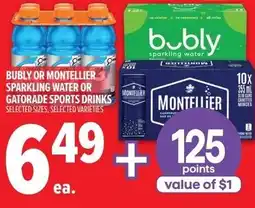 Metro Bubly or montellier sparkling water or gatorade sports drinks offer