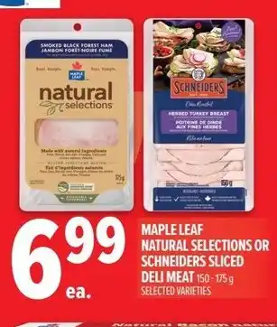 Metro Maple leaf natural selections or schneiders sliced deli meat offer