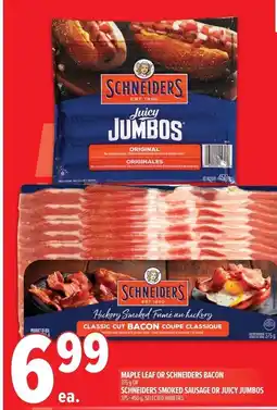Metro Maple leaf or schneiders bacon or schneiders smoked sausage or juicy jumbos offer