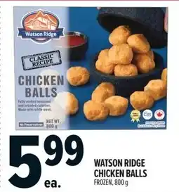 Metro Watson ridge chicken balls frozen offer