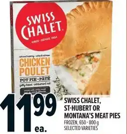 Metro Swiss chalet, st-hubert or montana's meat pies offer