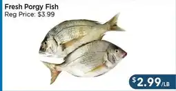 Blue Sky Supermarket Fresh Porgy Fish offer