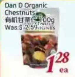 Tone Tai Supermarket Dan D Organic Chestnuts offer