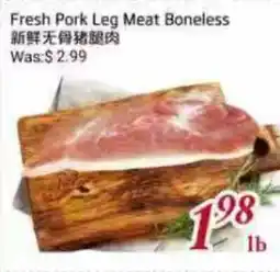 Tone Tai Supermarket Fresh Pork Leg Meat Boneless offer