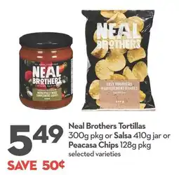 Longo's Neal Brothers Tortillas or Salsa jar or Peacasa Chips offer