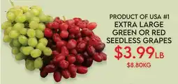 Fiesta Farms PRODUCT OF USA #1 EXTRA LARGE GREEN OR RED SEEDLESS GRAPES offer