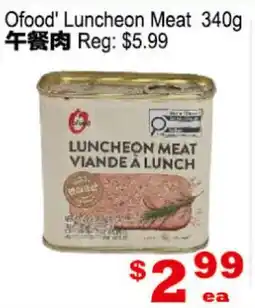 Yuan Ming Supermarket Ofood' Luncheon Meat offer