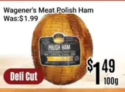 Nations Fresh Foods Wagener's Meat Polish Ham offer