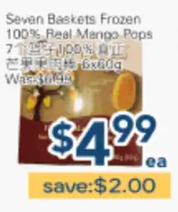 Oceans Fresh Food Market Seven Baskets Frozen 100% Real Mango Pops offer