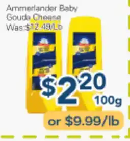 Oceans Fresh Food Market Ammerlander Baby Gouda Cheese offer