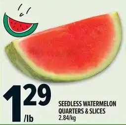 Metro Seedless watermelon quarters & slices offer