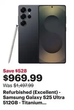 Best Buy Refurbished (Excellent) - Samsung Galaxy S25 Ultra 512GB - Titanium Jetblack - Unlocked offer