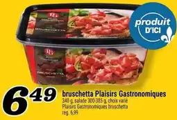 Marché Richelieu bruschetta Plaisirs Gastronomiques offer