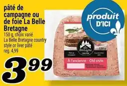 Marché Richelieu pâté de campagne ou de foie La Belle Bretagne offer