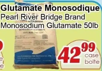 Marche C&T Pearl River Bridge Brand Monosodium Glutamate offer