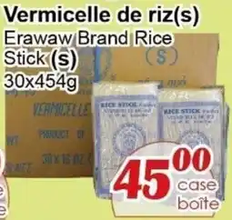 Marche C&T Erawaw Brand Rice Stick offer