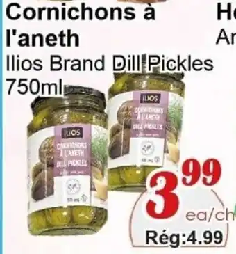 Marche C&T Ilios Brand Dill Pickles offer