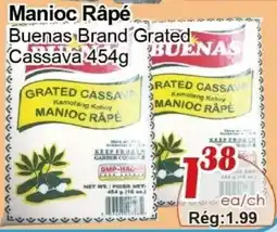 Marche C&T Buenas Brand Grated Cassava offer