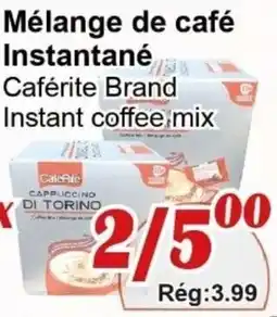 Marche C&T Caférite Brand Instant coffee mix offer