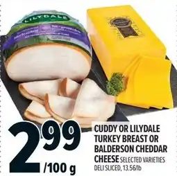 Metro Cuddy or lilydale turkey breast or balderson cheddar cheese offer