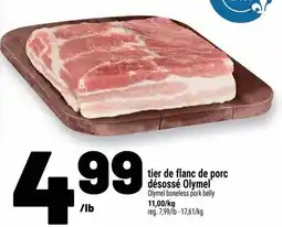 Metro Tier de flanc de porc désossé olymel offer