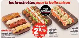 Metro Souvlakis de boeuf de poulet de porc ou de dinde offer