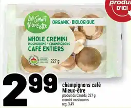 Metro Champignons café mieux être offer