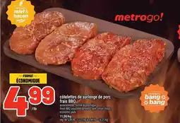 Metro Côtelettes de surlonge de porc frais bbq offer