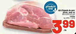 Metro Rôti d épaule de porc picnic avec os offer