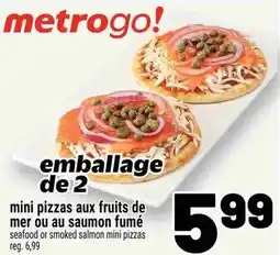 Metro Mini pizzas aux fruits de mer ou au saumon fumé offer