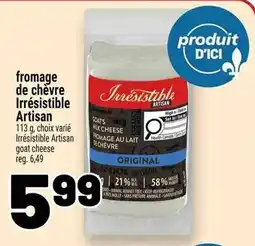 Metro Fromage de chèvre irrésistible artisan offer
