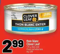 Metro thon blanc Clover Leaf offer