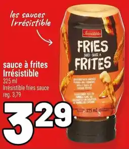 Metro sauce à frites Irrésistible offer
