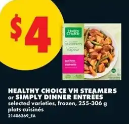 No Frills Healthy choice vh steamers or simply dinner entrées offer