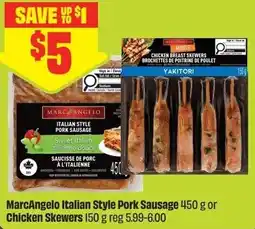 FreshCo MarcAngelo Italian Style Pork Sausage or Chicken Skewers offer