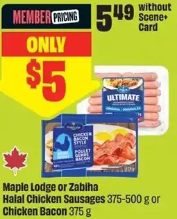 FreshCo Maple Lodge or Zabiha Halal Chicken Sausages or Chicken Bacon offer